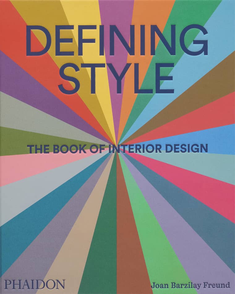Phaidon Press "Defining Style: The Book of Interior Design" Book by Joan Barzilay Freund