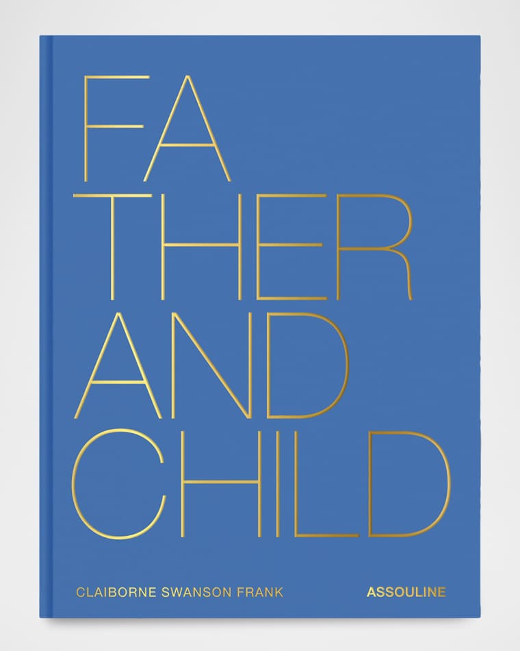 Assouline "Father and Child" Book by Claiborne Swanson Frank